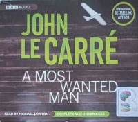 A Most Wanted Man written by John Le Carre performed by Roger Rees on Audio CD (Unabridged)